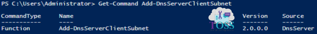 Get-Command Add-DnsServerClientSubnet