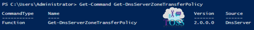 Get-Command Get-DnsServerZoneTransferPolicy