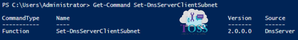 Get-Command Set-DnsServerClientSubnet