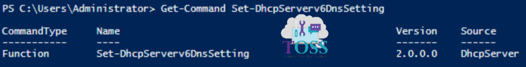 Get-Command Set-DhcpServerv6DnsSetting