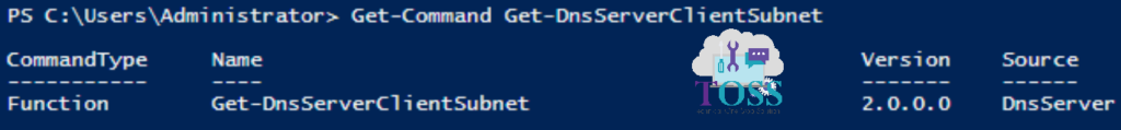 Get-Command Get-DnsServerClientSubnet